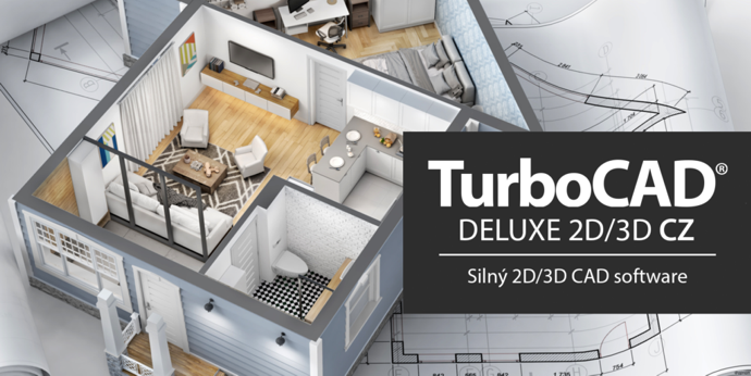 TurboCAD DELUXE CAD od SPINAR software pro 2D 3D kresleni vizualizaci2B 690 - Nová verze TurboCAD Deluxe!